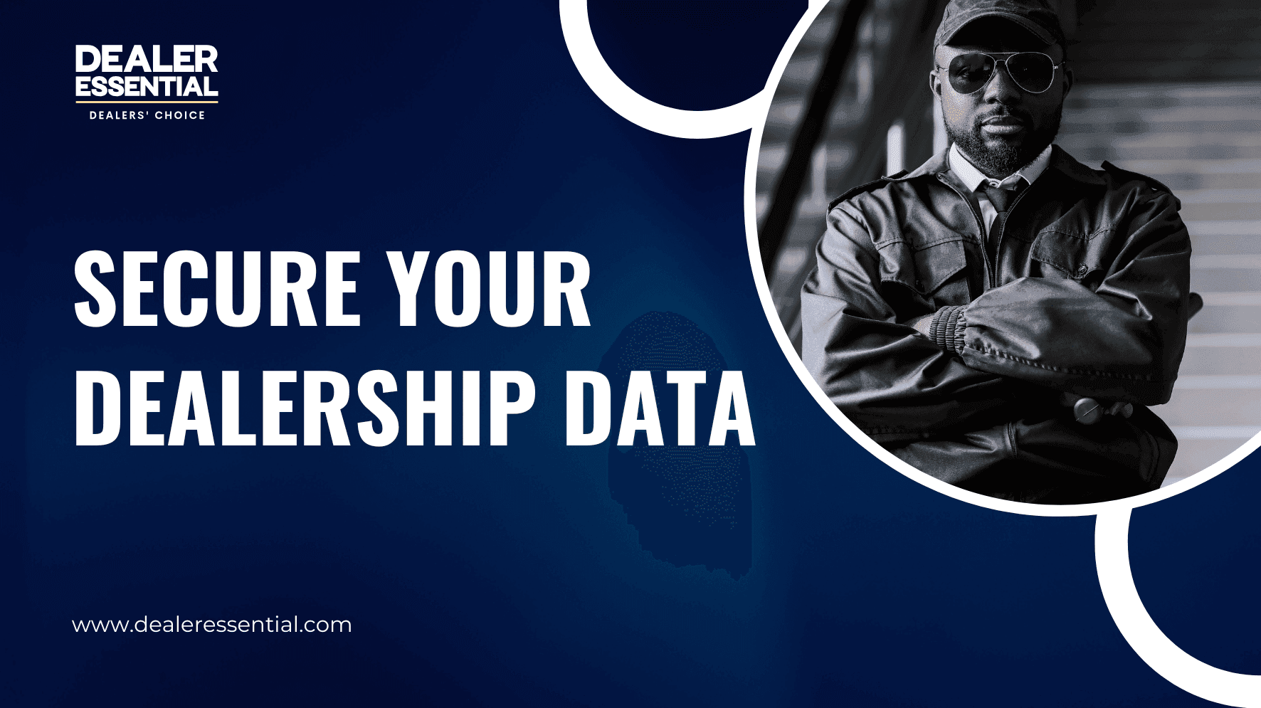 Protecting Your Dealership: How Dealer Essential Leads the Way in Cybersecurity